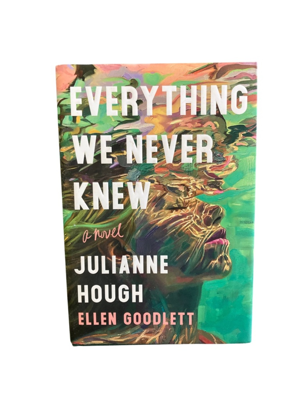 Everything We Never Knew Book By Julianne Hough